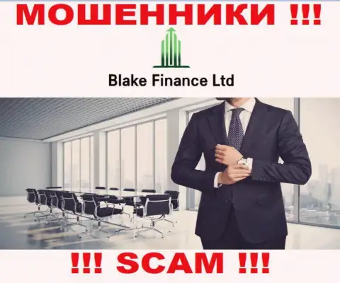 На сайте организации Blake Finance не сказано ни слова о их руководителях - это МАХИНАТОРЫ !!!