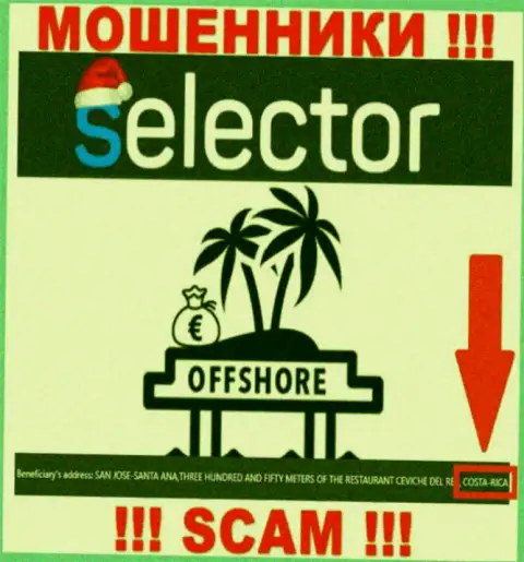 Из конторы Selector Casino финансовые средства вывести невозможно, они имеют офшорную регистрацию: Коста-Рика