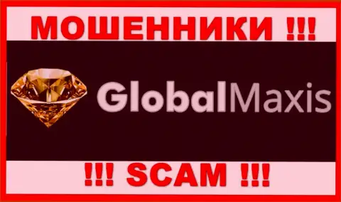 GlobalMaxis Com - это ВОРЫ !!! Работать крайне рискованно !!!