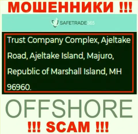 Не работайте совместно с мошенниками SafeTrade 365 - дурачат !!! Их юридический адрес в офшоре - Trust Company Complex, Ajeltake Road, Ajeltake Island, Majuro, Republic of Marshall Island, MH 96960