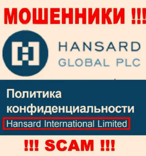 На сайте Hansard говорится, что Hansard International Limited - это их юридическое лицо, но это не значит, что они честные