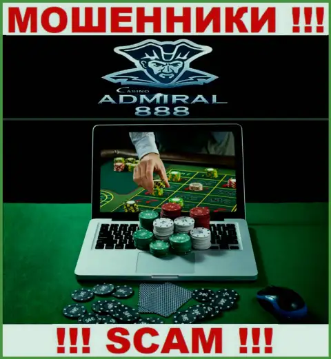 Адмирал 888 - это internet шулера !!! Направление деятельности которых - Casino