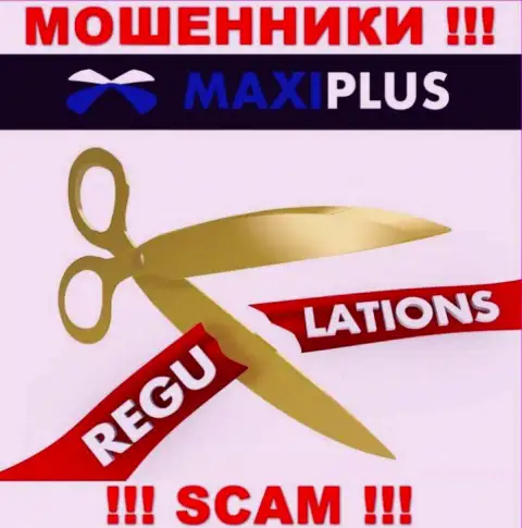 Maxi Plus - это очевидно мошенники, орудуют без лицензионного документа и без регулятора