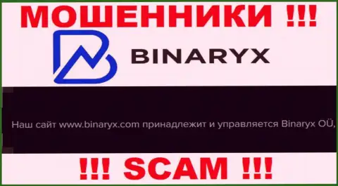 Лохотронщики Binaryx Com принадлежат юридическому лицу - Binaryx OÜ