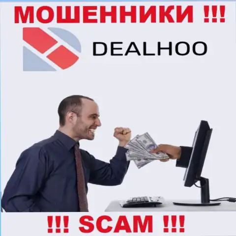 DealHoo - это internet обманщики, которые склоняют наивных людей совместно сотрудничать, в результате оставляют без денег