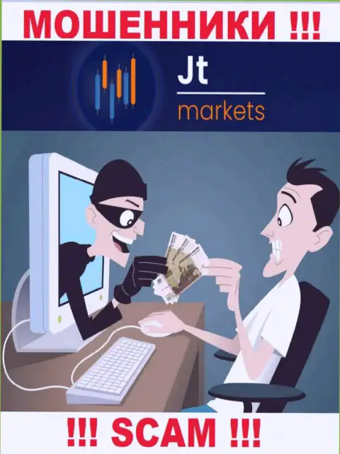 Даже если вдруг internet-обманщики JT Markets наобещали Вам золоте горы, не стоит вестись на этот развод