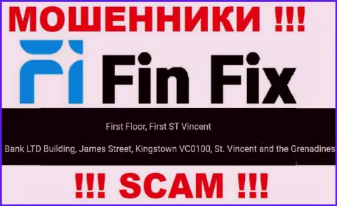 Не сотрудничайте с организацией Fin Fix - можно остаться без средств, так как они зарегистрированы в оффшоре: First Floor, First ST Vincent Bank LTD Building, James Street, Kingstown VC0100, St. Vincent and the Grenadines
