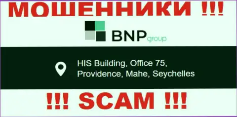 Мошенническая контора BNPLtd зарегистрирована в офшоре по адресу - HIS Building, Office 75, Providence, Mahe, Seychelles, будьте внимательны
