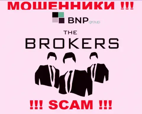 Довольно опасно сотрудничать с интернет мошенниками BNPLtd, род деятельности которых Брокер