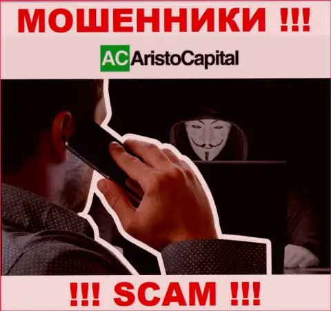 Не отвечайте на звонок из AristoCapital Com, рискуете с легкостью угодить в грязные руки указанных интернет аферистов