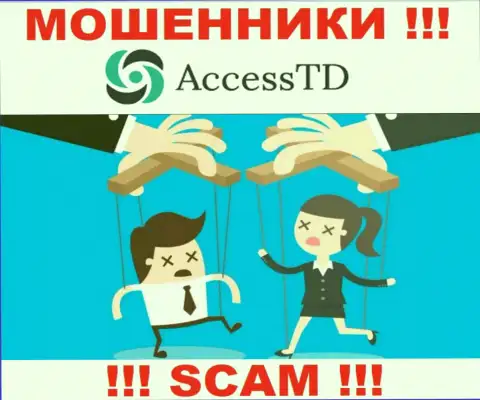 Если дадите согласие на уговоры AccessTD Org совместно сотрудничать, тогда лишитесь финансовых вложений