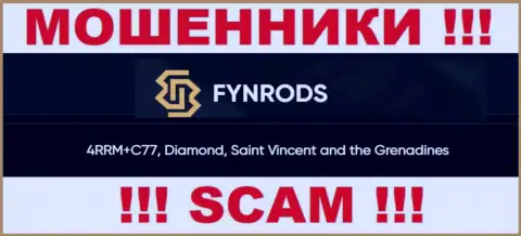 Не сотрудничайте с конторой Fynrods - можно лишиться депозитов, так как они пустили корни в оффшоре: 4RRM+C77, Diamond, Saint Vincent and the Grenadines