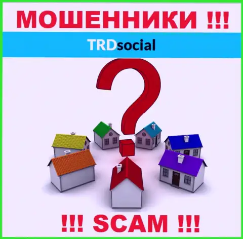Свой юридический адрес регистрации в компании TRD Social прячут от клиентов - кидалы