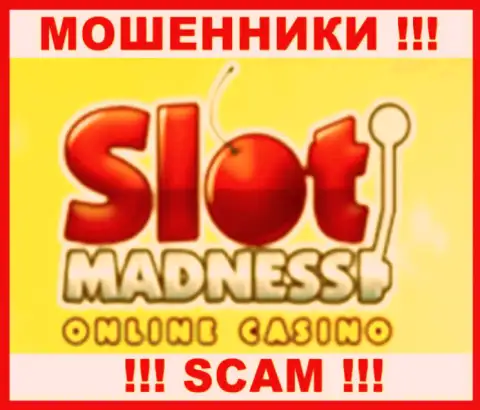 Slot Madness - это МОШЕННИКИ ! СКАМ !!!